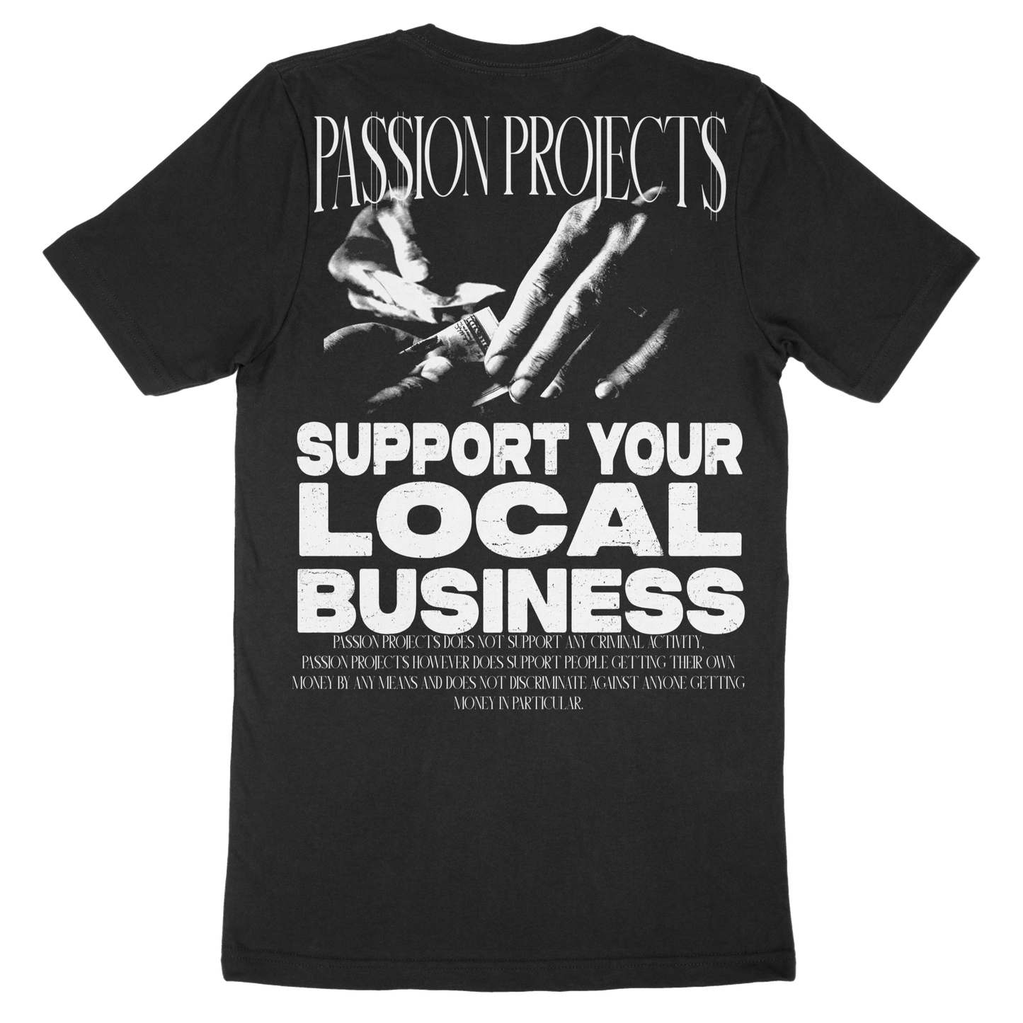Support Your Local Business T-Shirt